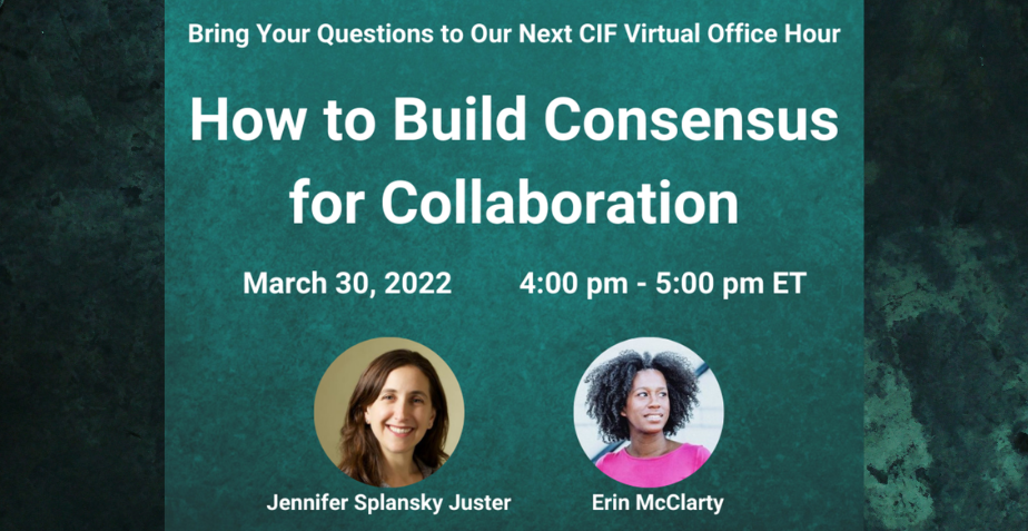 3 Other Events and This Week’s Virtual Office Hour: How to Build Consensus for Collaboration