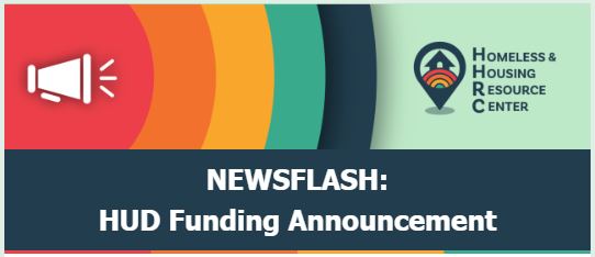 NEWSFLASH HUD Funding Announcement